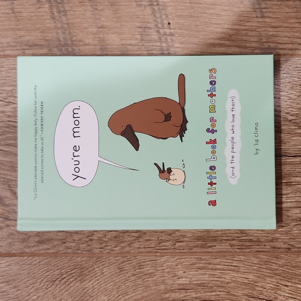 You're Mom a little book for mothers (and the people who love them)